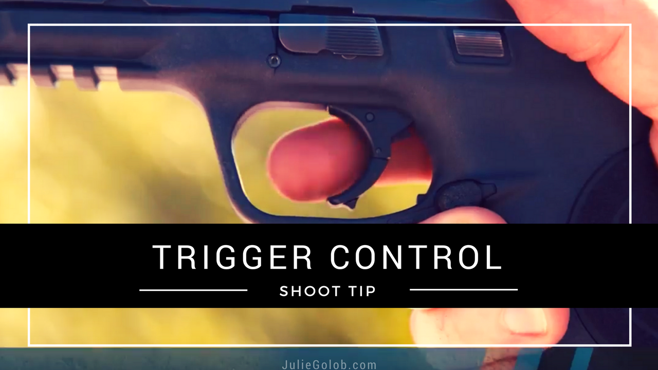 SHOOT Tip - Trigger Control