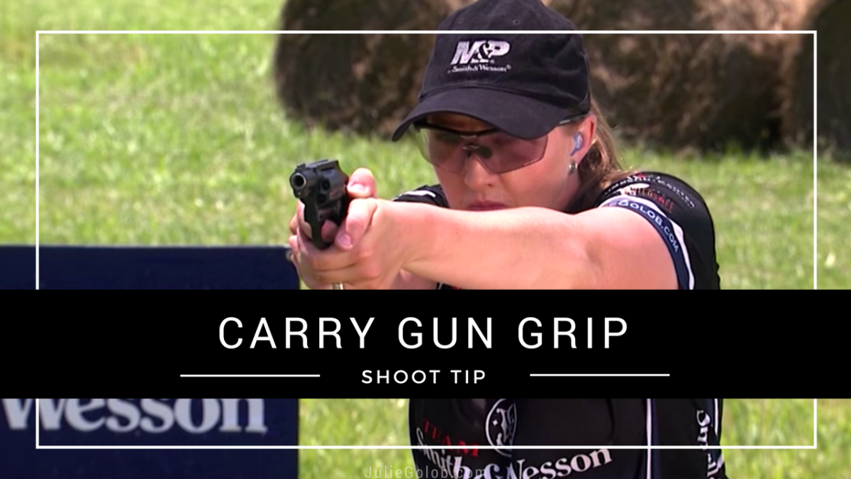 Julie Golob's Shooting USA Pro Tip on Proper Carry Gun Grip