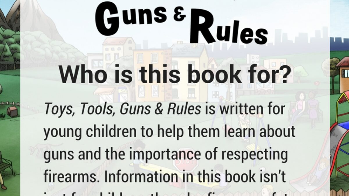 Toys, Tools, Guns & Rules: Who is this for? #kidsgunsafetybook