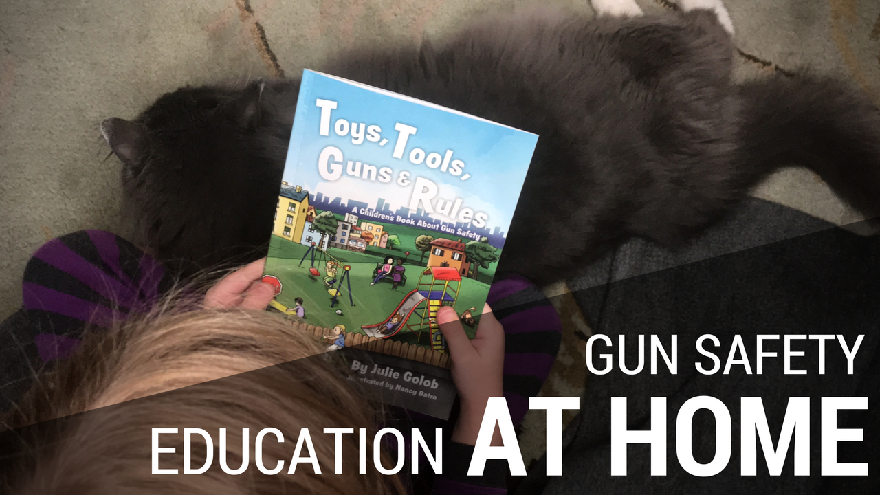 Gun Safety Education at Home with Toys, Tools, Guns & Rules