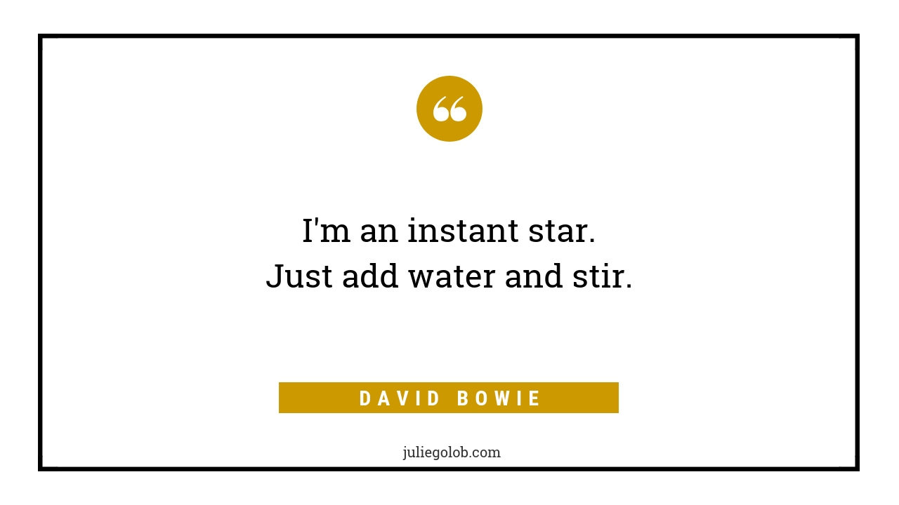 David Bowie Quote Add Water