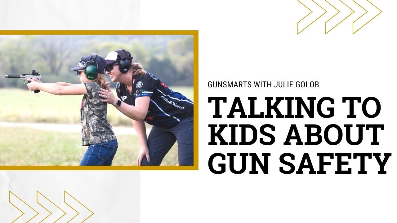 GUNSMARTS How to talk to your children about gun safety with Julie Golob