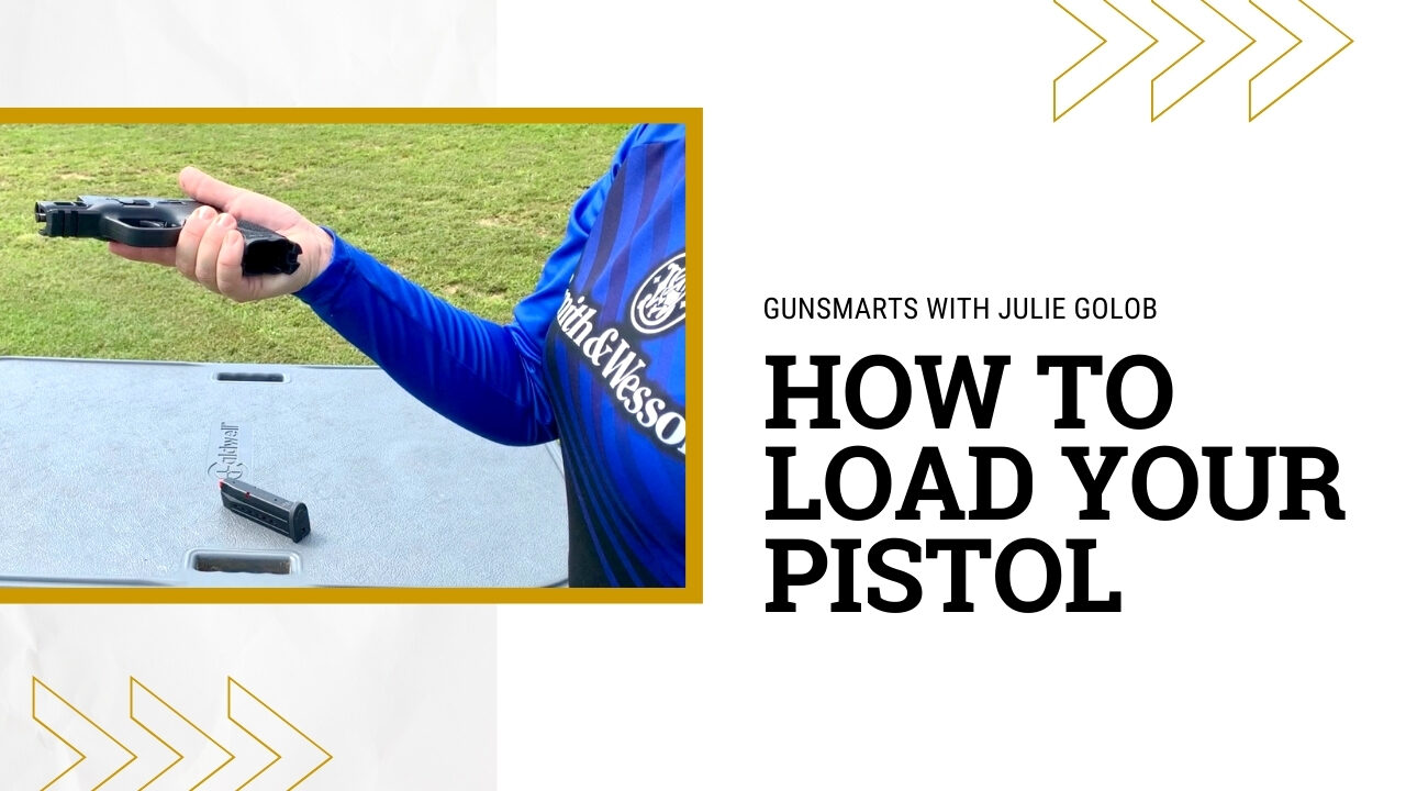 Julie Golob Teaches How to Load Your Pistol GUNSMARTS
