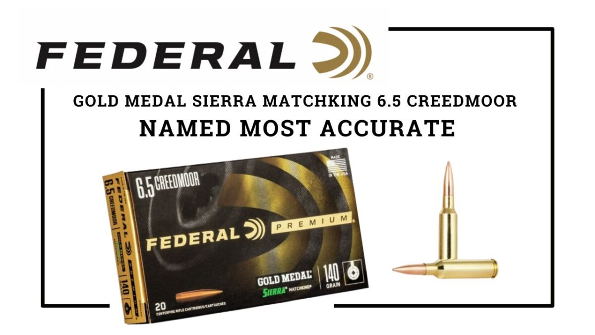 Federal-Premium-Gold-Medal-Sierra-MatchKing-6.5-Creedmoor-Named-Most-Accurate-by-Outdoor-Life
