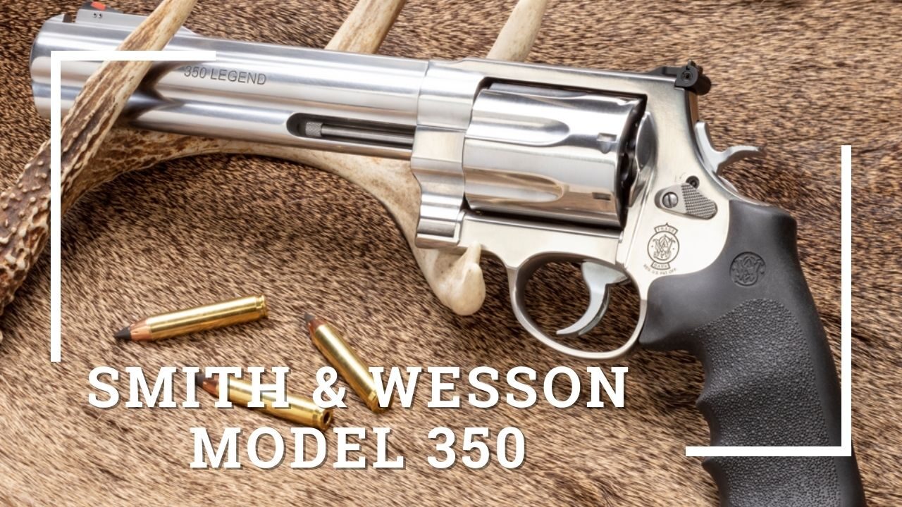 Smith-Wesson-Model-350-Legend