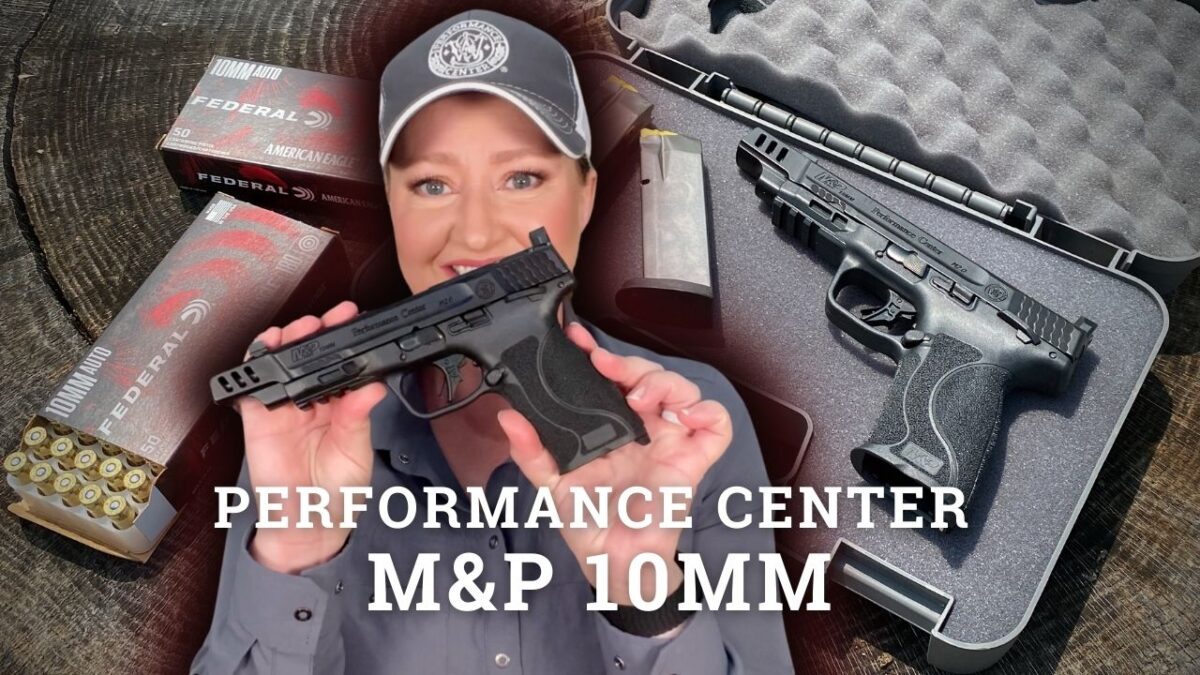 Mp Performance Shooting Performance Center’s NEW M&P 10mm – Julie Golob